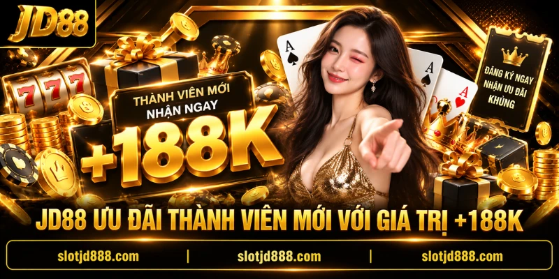 jd88-uu-dai-thanh-vien-moi-voi-gia-tri-188k